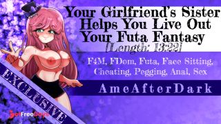 [GetFreeDays.com] Preview Your Girlfriends Sister Helps You Live Out Your Futa Fantasy Porn Film October 2022-0