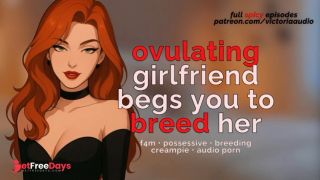 Ovulating Girlfriend Begs You To Breed Her Unprotected Pussy Audio Porn Men-0