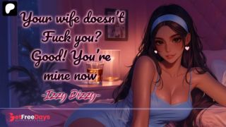 [GetFreeDays.com] Your Wife Doesnt Fuck You Anymore But Izzy Does Erotic Audio For MenASMR Porn Stream March 2023-2