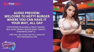 Audio Preview Welcome to Hefty Burger- Where You Can Have It Your Way, All Day PART 2-0