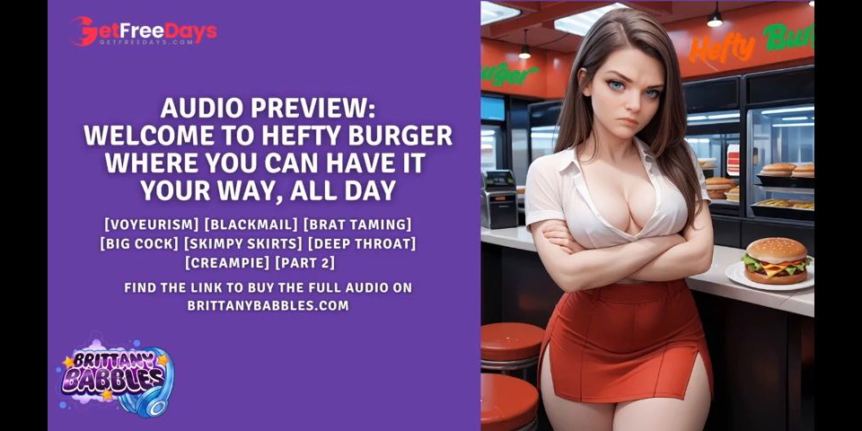Audio Preview Welcome to Hefty Burger- Where You Can Have It Your Way, All Day PART 2