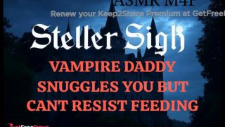 Steller Sigh - Vampire Daddy Snuggles His Good Girl but Cant Resist Biting ROLEPLAY ASMR-1