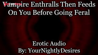 Vampire Uses You As His FuckToy Feeding Neck Biting Rough Erotic Audio for Women-9