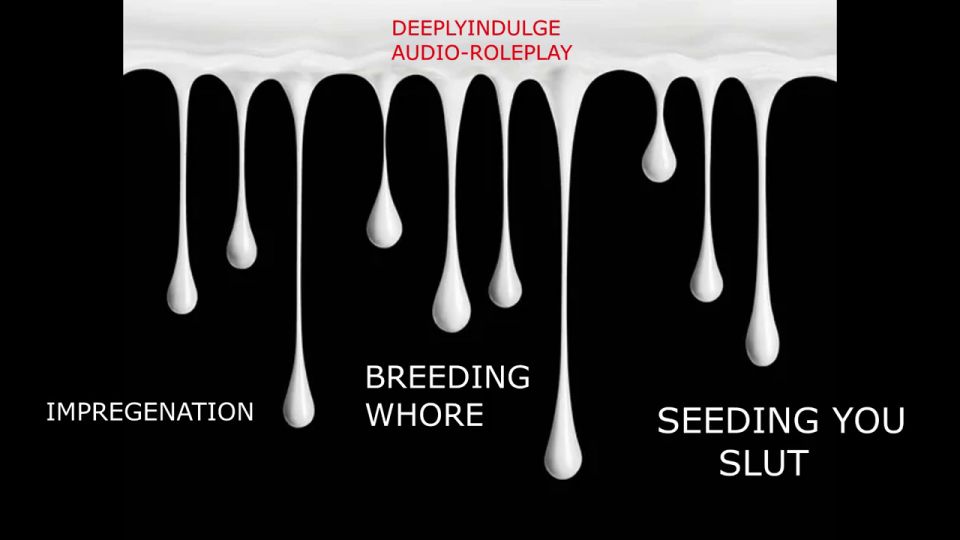 Amateur Porn BREEDING WHORE GETS DEGRADED AND SEEDED LIKE THE GOOD SLUT SHE IS