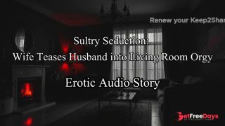 [GetFreeDays.com] Audio Story Sultry Seduction Wife Surprises Husband With Living Room Threesome Porn Stream May 2023-8