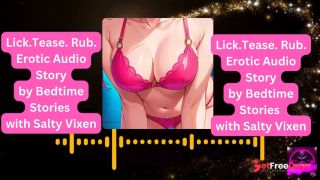 [GetFreeDays.com] Lick.Tease. Rub. Audio Erotica Story by Bedtime Stories with Salty Vixen Adult Clip February 2023-2