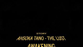 4K Star Wars Story: Ahsoka Tano  The Lust Awakening 1080p-0