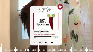 Pepper Kat - Spicy Spectrum: Tits Out, Tasks On - A Topless Kind of Freedom | Full Podcast Episode-2