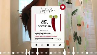 Pepper Kat - Spicy Spectrum: Tits Out, Tasks On - A Topless Kind of Freedom | Full Podcast Episode-3