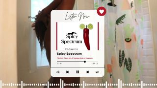 Pepper Kat - Spicy Spectrum: Tits Out, Tasks On - A Topless Kind of Freedom | Full Podcast Episode-7