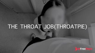 [GetFreeDays.com] The Throat Jobthroat pie Adult Film October 2022-0