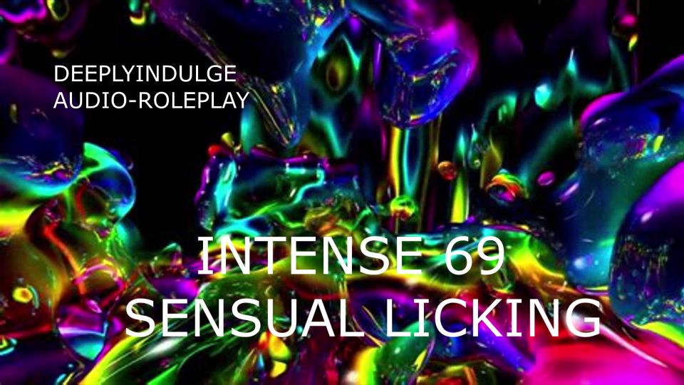 INTENSE PUSSY LICKINGSENSUAL ASMR 69 AND RIMMING  INTENSE S.