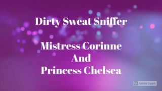 xxx video 43 Filth Fetish Studios – Mistress Corinne and Princess Chelsea – Dirty Sweat Sniffer | princess chelsea | british porn foot fetish positions-0