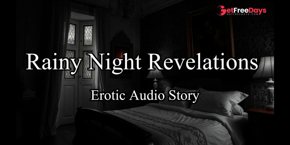 [GetFreeDays.com] Erotic Roleplay Audio Story - Stormy Night Lovemaking Sex Film March 2023