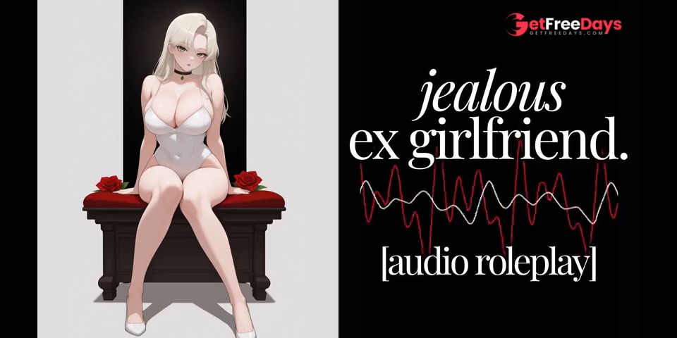 [GetFreeDays.com] Erotic Audio  Jealous Ex Girlfriend  Breeding Toxic Ex Role Play ASMR Porn Stream May 2023