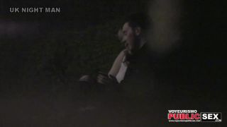 xxx video 37 UK NIGHT MAN 10 - full movies voyeur - public -4