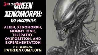 [GetFreeDays.com] F4A Queen Xenomorph The Encounter PATREON PREVIEW ALIEN MONSTER GIRL MOMMY ROLEPLAY  Porn Stream February 2023-4