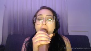 Saradoesscience - i love sucking your cock its so perfectso perfect that i want it to cum right on my fa 12-05-2021-9