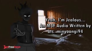 [GetFreeDays.com] Yeah, Im Jealous - An M4F Audio Written by btsminyoongi94 Sex Stream March 2023-3