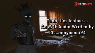 [GetFreeDays.com] Yeah, Im Jealous - An M4F Audio Written by btsminyoongi94 Sex Stream March 2023-7