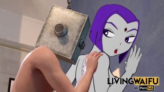 LivingWaifu - Raven REAL LIVING WAIFU Teen Titans r34 HENTAI cartoon rule 34 xxx nude PORN Big Ass ANIME-7