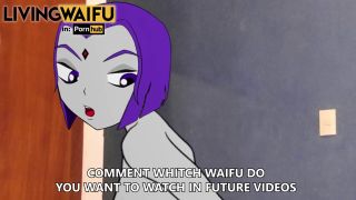 LivingWaifu - Raven REAL LIVING WAIFU Teen Titans r34 HENTAI cartoon rule 34 xxx nude PORN Big Ass ANIME-8