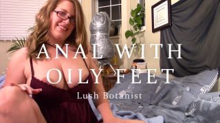 free online video 22 Anal With Oily Feet – Lush Botanist, best anal ever on bbw -0