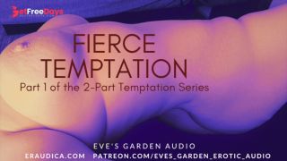 [GetFreeDays.com] Fierce Temptation Erotic Audio for Men by Eves Garden Adult Leak June 2023-1