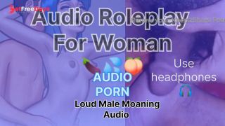 [GetFreeDays.com] Loud Male Moaning Audio Roleplay For Woman Loudly Male Orgasm Sex Film April 2023-1