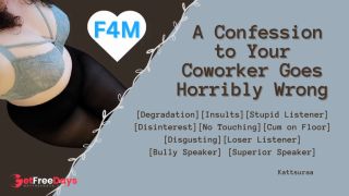 F4M  A Confession to Your Coworker Goes Horribly Wrong  Degradation  Disinterest  Roleplay-0