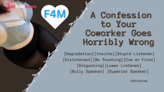 F4M  A Confession to Your Coworker Goes Horribly Wrong  Degradation  Disinterest  Roleplay-3