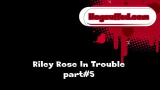 Riley Rose in Trouble4 Quick View Porn - New Sex Videos O...-6
