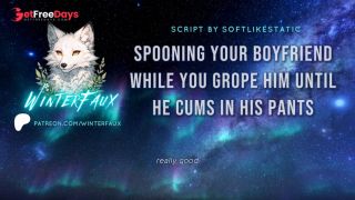 [GetFreeDays.com] AUDIO Spooning Your Boyfriend While You Tease Him Until He Cums In His Pants Porn Film October 2022-2