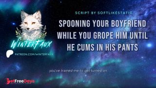 [GetFreeDays.com] AUDIO Spooning Your Boyfriend While You Tease Him Until He Cums In His Pants Porn Film October 2022-4