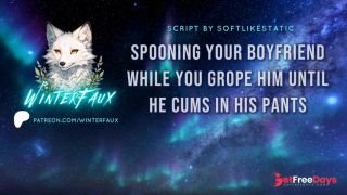 [GetFreeDays.com] AUDIO Spooning Your Boyfriend While You Tease Him Until He Cums In His Pants Porn Film October 2022-5