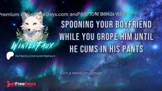 [GetFreeDays.com] AUDIO Spooning Your Boyfriend While You Tease Him Until He Cums In His Pants Porn Film October 2022-6