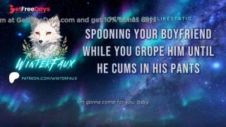 [GetFreeDays.com] AUDIO Spooning Your Boyfriend While You Tease Him Until He Cums In His Pants Porn Film October 2022-8