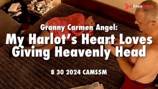 [GetFreeDays.com] Granny Carmen Angel My Harlots Heart Loves Giving Heavenly Head 8 30 2024 CAMS5M Adult Film June 2023-0