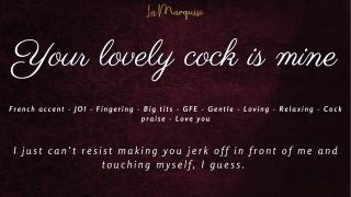 Madame_LaMarquise - Your lovely Cock is mine - JOI french accent gentle relaxing-5