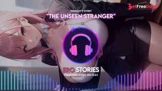 [GetFreeDays.com] Ero Stories The Unseen Stranger Audio, ASMR, Whisper, Seductive, Healing, and Sensual Sex Stream January 2023-4