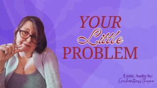 Sensual Full Video - Your Little Problem - SPH nurturing humiliation by mature sensual domme-3