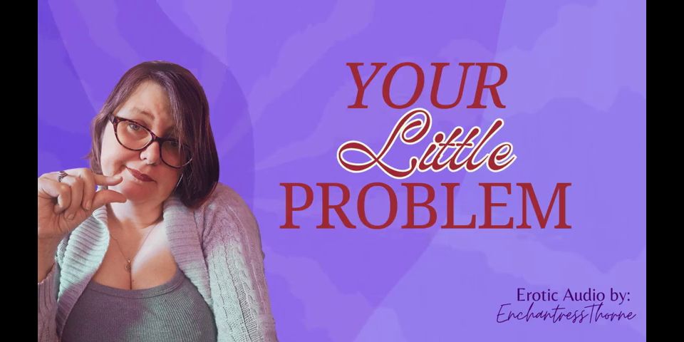 Sensual Full Video - Your Little Problem - SPH nurturing humiliation by mature sensual domme
