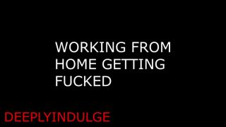 Guided Masturbation WORKING FROM HOME AND GETTING FUCKED LIKE A GOOD CUM WHORE ASMR INTENSE-2