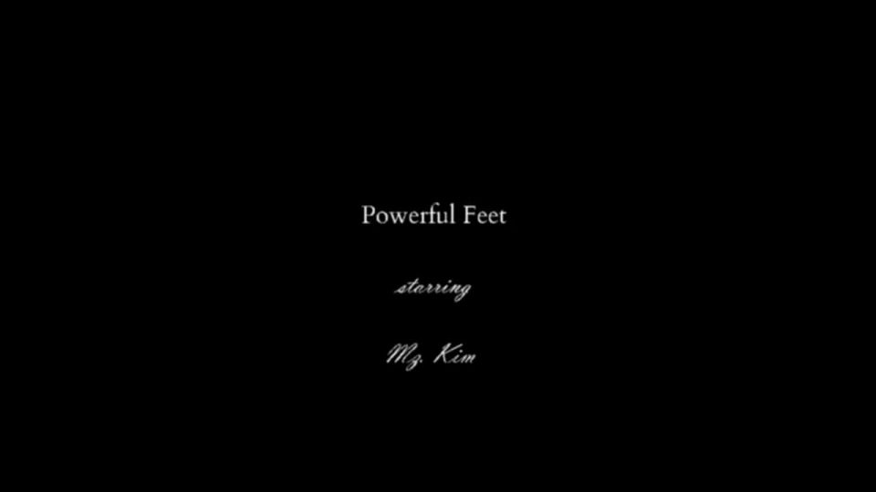 porn clip 42 Mz Kim – Powerful Feet | fetish | femdom porn big ass brunette hd