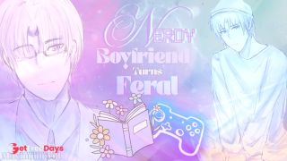 BIG Nerdy Boyfriend Turns FERAL with Love for YOU-3