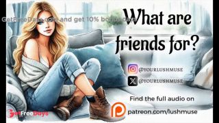 [GetFreeDays.com] What are friends for Erotic audio Friends to lovers Porn Video December 2022-1