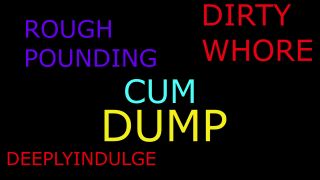 Asmr Joi DIRTY TALKING WORTHLESS CUM DUMP WHORE (DIRTY TALKING DADDY) INTENSE ROUGH DIRTY TALKING DOM-1