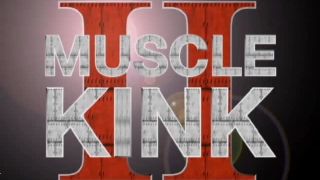 {muscle Kink Ii Preview Trailer (flv, 480p, 14.24 Mb),muscle Ki muscle -8