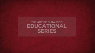  blowjob porn | The Art Of Blowjob – 15 04 15 – Educational Series – Building Anticipation Teasing Over Underwear (1080p) | educational-0