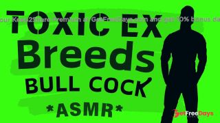 [GetFreeDays.com] Toxic Ex BREEDS You with BULL Cock Audio Roleplay Adult Stream December 2022-1